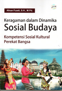 Image of Keragaman dalam Dinamika Sosial Budaya Kompetensi Sosial Kultural Perekat Bangsa