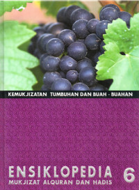 Image of Ensiklopedia Mukjizat Alquran Dan Hadis 6 ( Kemukjizatan Tumbuhan Dan Buah-Buahan)