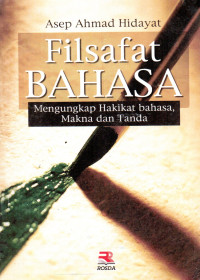 Image of Filsafat Bahasa Mengungkap Hakikat Bahasa Makna dan Tanda