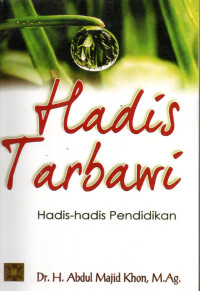 Image of Hadis Tarbawi: Hadis-Hadis Pendidikan