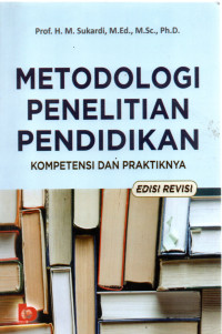 Image of Metodologi Penelitian Pendidikan Kompetensi dan Praktiknya