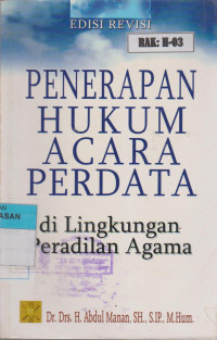 Image of PENERAPAN HUKUM ACARA PERDATA DI LINGKUNGAN PERADILAN AGAMA