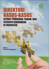 Image of DIREKTORI KASUS-KASUS ALIRAN, PENIKIRAN, PAHAM, DAN GERAKAN KEAGAMAAN DI INDONESIA