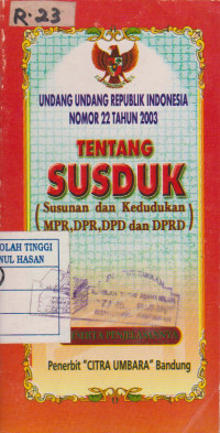 Image of UNDANG UNDANG REPUBLIK INDONESIA NOMOR 22 TAHUN 2003 TENTANG SUSDUK (SUSUNAN DAN KEDUDUKAN MPR, DPR, DPD DAN DPRD)