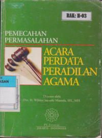 Image of PEMECAHAN PERMASALAHAN ACARA PERDATA PERADILAN AGAMA