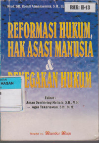 Image of REFORMASI HUKUM HAK ASASI MANUSIA DAN PENEGAKAN HUKUM