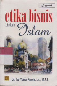 Image of ETIKA BISNIS DALAM ISLAM