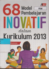 Image of 68 MODEL PEMBELAJARAN INOVATIF DALAM KURUKULUM 2013