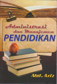 Image of ADMINISTRASI DAN MANAJEMEN PENDIDIKAN