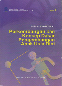 Image of PERKEMBANGAN DAN KONSEP DASAR PENGEMBANGAN ANAK USIA DINI