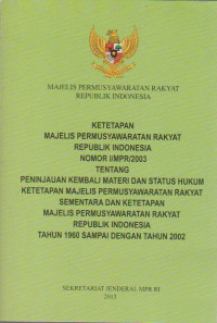 Image of KETETAPAN MAJELIS PERMUSYAWARATAN RAKYAT REPUBLIK INDONESIA