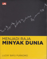 Image of MENJADI RAJA MINYAK DUNIA