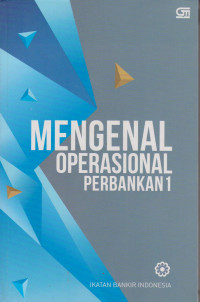 Image of MENGENAL OPERASIONAL PERBANKAN 1