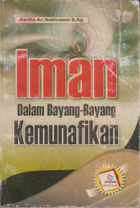 Image of IMAN DALAM BAYANG-BAYANG KEMUNAFIKAN