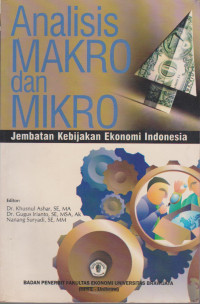 Image of ANALISIS MAKRO DAN MIKRO: JEMBATAN KEBIJAKAN EKONOMI INDONESIA