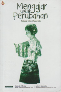 Image of MENGAJAR UNTUK PERUBAHAN PEDAGOGIK KRITIS DI RUANG KELAS