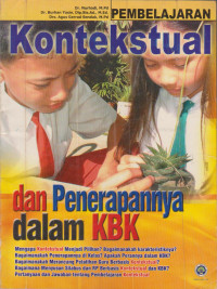 Image of Pembelajaran kontekstual (Contextual Teaching and Learning/CTL) dan Penerapannya dalam KBK