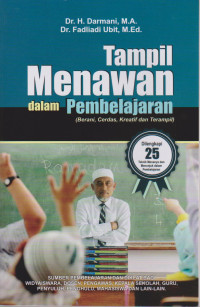 Image of Tampil Menawan dalam Pembelajaran (Berani, Cerdas, Kreatif dan Terampil)