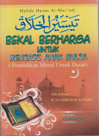 Image of Bekal Berharga Untuk Menjadi Anak Mulia
