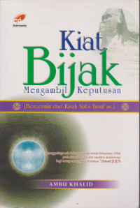 Image of Kiat Bijak Mengambil Keputusan (Bercermin dari Kisah Nabi Yusuf as)