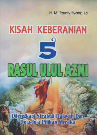 Image of Kisah Keberanian 5 Rasul Ulul Azmi