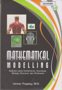 Image of Mathematical Modelling Aplikasi pada Kedokteran, Imunologi, Biologi, Ekonomi, dan Perikanan