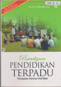 Image of Paradigma Pendidikan Terpadu Menyiapkan Generasi Ulul Albab