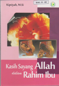 Image of Kasih Sayang Allah dalam Rahim Ibu (Kajian Integratif pada Endokrinologi Reproduksi & Al-Qur'an)