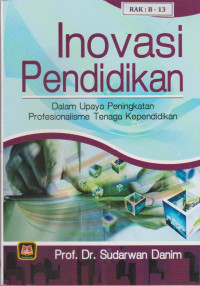 Image of Inovasi Pendidikan dalam Upaya Peningkatan Profesionalisme Tenaga Pendidikan