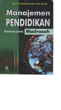 Image of Manajemen Pendidikan Berbasis Pada Madrasah