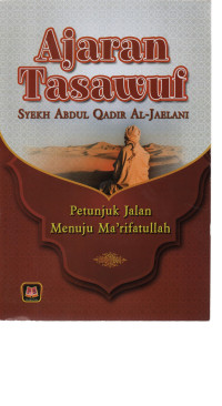Image of Ajaran Tasawuf Syekh Abdul Qodir Al-Jailani Petunjuk Jalan Menuju Ma'rifatullah